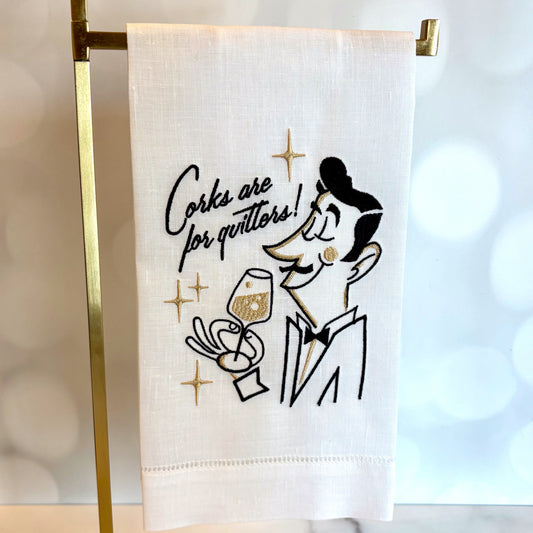 Corks are for Quitters (Hand Towel)
